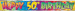Baner urodzinowy na 50- tkę